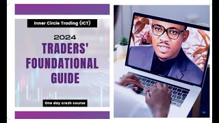 Inner Circle Trading 2024 Traders Foundational Guide [upl. by Elihu]