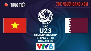 U23 Việt Nam vs U23 Qatar  Vòng Bán Kết U23 Châu Á 2312018 Hiệp Phụ  Penalty [upl. by Kristopher]