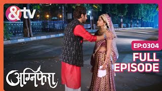 Anurag के पास लौट आई Ragini  Agnifera  Full Ep 304  andtvchannel [upl. by Rollins]