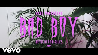 Kubi Producent  Bad Boy ft Beteo ReTo Siles [upl. by Tecu755]