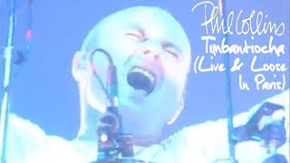 Phil Collins  Timbantiocha Live And Loose In Paris [upl. by Doran]