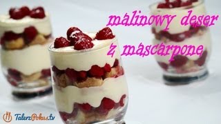 Malinowy deser z mascarpone  TalerzPokustv [upl. by Kelwunn]