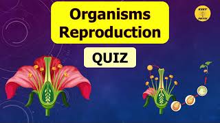 Organism Reproduction Quiz  Class 10 [upl. by Dnomra777]