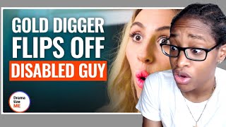 GOLD DIGGER FLIPS OFF DISABLED GUY DramatizeMe Reaction [upl. by Siravat]