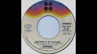 Kansas  Questions Of My Childhood 1976 Kirshner 45 RPM Record [upl. by Aenel]