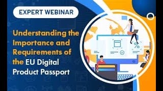 Understanding the Importance and Requirements of the EU Digital Product Passport [upl. by Enilhtak654]