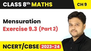 Mensuration  Exercise 93 Part 2  Class 8 Maths Chapter 9 [upl. by Maleki]