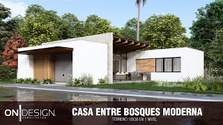 CASA ENTRE ARBOLES  1 NIVEL 18X30 m 2 RECAMARAS CASA SOLEIRA 16500m2 ON DESIGN CASAS [upl. by Ioab]