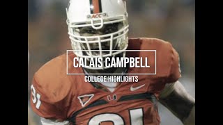 Calais Campbell College Highlights  Miami Fl [upl. by Hsivat]