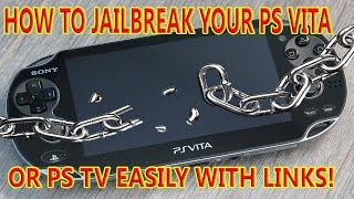 HOW TO JAILBREAK YOUR PS VITA OR PS TV EASY WITH LINKS [upl. by Lynne]