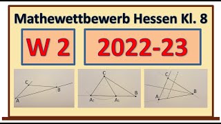 Mathematik Wettbewerb 2022 Wahlaufgabe W2  8 Klasse 20222023 Lösungen vorgerechnet und erklärt [upl. by Ymar]