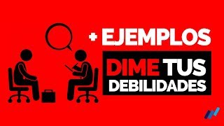 Cuál es tu MAYOR DEBILIDAD CÓMO RESPONDER Debilidades en la entrevista DE TRABAJO [upl. by Lennad798]