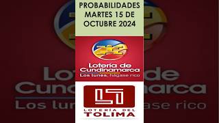 LOTERIA DE CUNDINAMARCA  TOLIMA PROBABILIDADES PARA HOY¡ MARTES 15 de octubre de 2024 [upl. by Lee]