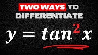 How to Differentiate tan2 x 2 Different Methods [upl. by Lehcir]