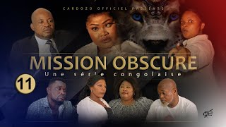 MISSION OBSCURE I EPISODE 11 I SERIE CONGOLAISE I NOUVEAUTE 2023 [upl. by Rand]