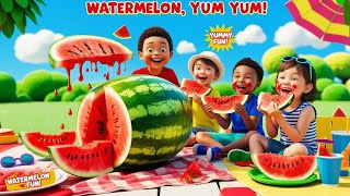 Watermelon 🍉🍉🍉🍉 song for kids  nursery rhyme song for kids watermelon yummy yummy and sweet [upl. by Dimphia742]