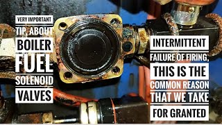 Very much important tips about boiler Fuel solenoid valve Aalborg  AlphaLaval Kangrim [upl. by Yesima491]