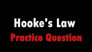 Hookes Law Practice Question  IGCSE Physics Ch 3 Part 7 [upl. by Carmita]