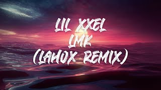 Lil XXEL  LMK Lahox Remix [upl. by Cherilyn]