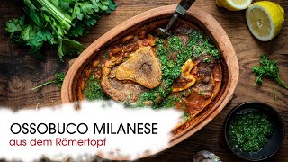 Ossobuco Milanese aus dem Römertopf  Rezept [upl. by Trembly]