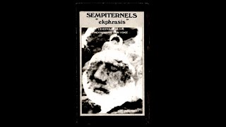 Sempiternels  Ekphrasis [upl. by Paz]