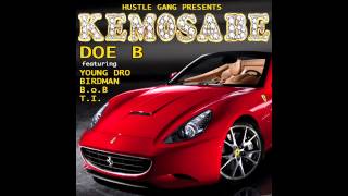 Doe B quotKemosabequot ft Young Dro Birdman BoB TI [upl. by Novled338]