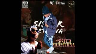 Mc Thobza  Sister Bethina Remake [upl. by Shannen716]