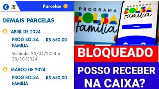 ⚠️ BOLSA FAMÍLIA BLOQUEADO POSSO RECEBER NA CAIXA ECONÔMICA NO MES DE ABRIL [upl. by Berkman13]