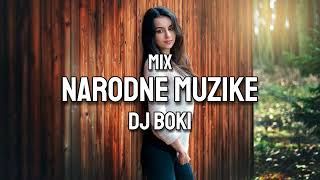 MIX NARODNE MUZIKE 2024  SAMO HITOVI  DJ BOKI [upl. by Avir533]