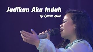 Jadikan Aku Indah by Rachel Agita [upl. by Eeslek770]