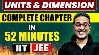 UNITS amp DIMENSION in 52 Minutes  Full Chapter Revision  Class 11th JEE [upl. by Annaiv]