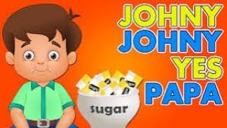 Jhony Jhony Yes Papa  Jhony Jhony Yes Papa Eating Sugar No Papa [upl. by Yelrak]