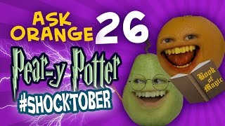 Annoying Orange  Ask Orange 26 Peary Potter Shocktober [upl. by Ardnuasal]