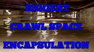 WORLDS BIGGEST CRAWL SPACE ENCAPSULATION [upl. by Bradley320]