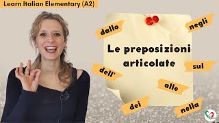 19 Learn Italian Elementary A2 Le preposizioni articolate Prepositions  articles [upl. by Rickie]