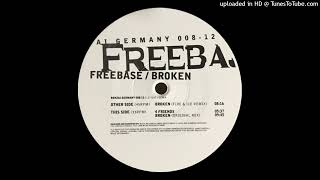 Freebase  Broken Fire amp Ice Remix 1998 [upl. by Necaj]