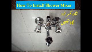 How To Install Bathroom Shower Mixer  Shower Mixer Fitting in urdu [upl. by Hamann460]