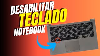 Como DESABILITAR e HABILITAR teclado NOTEBOOK [upl. by Assiroc282]