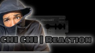 Azealia Banks  Chi Chi  Reaction [upl. by Ihtac]