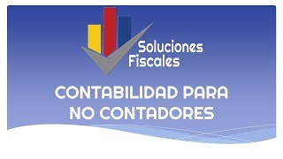 DÍA 1 CONTABILIDAD PARA NO CONTADORES [upl. by Sert]