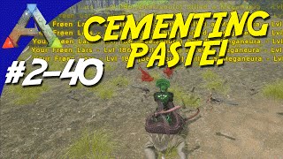 ARK Survival Evolved Dansk Sæson 2  Ep 40  CEMENTING PASTE FARMING [upl. by Wally]