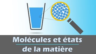 Molécules et états de la matière  Physique Chimie  Collège  Cycle 4 [upl. by Pomona514]