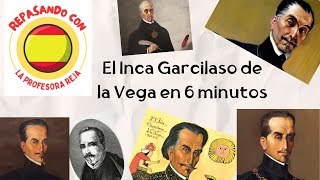 El Inca Garcilaso de la Vega en 6 minutos [upl. by Slack]