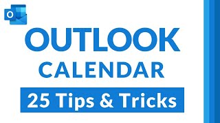 Top 25 Microsoft Outlook Calendar Tips and Tricks [upl. by Middlesworth642]