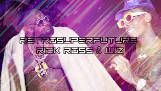 retrosuperfuture remix  rick ross featuring wiz khalifa [upl. by Holden980]