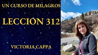 ¿Cómo GANAR Paz MENTAL y Felicidad Ejercicio 312  Un Curso de Milagros [upl. by Relly]