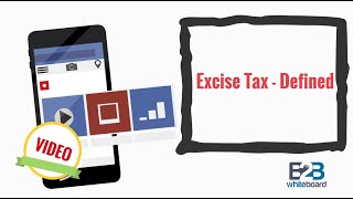 Excise Tax  Defined [upl. by Irrehs]