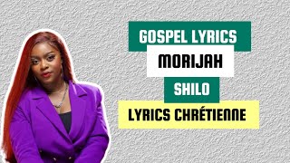 MORIJAH  SHILO Lyrics [upl. by Rolyat736]