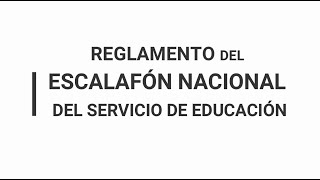 REGLAMENTO DEL ESCALAFÓN NACIONAL DEL SERVICIO DE EDUC [upl. by Buffum]