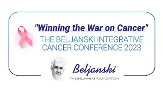 quotWinning the War on Cancerquot The Beljanski Integrative Cancer Conference Oct 1315 2023 [upl. by Nnire]